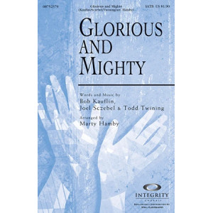 Glorious And Mighty
