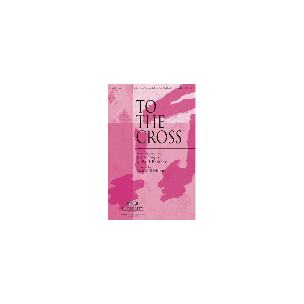 To The Cross