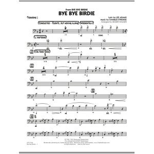 Bye Bye Birdie (w/ opt. Vocal) - Trombone 1