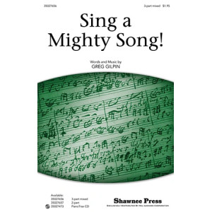 Sing A Mighty Song!