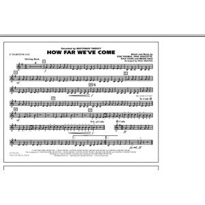 How Far We''ve Come - Eb Baritone Sax