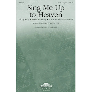 Sing Me Up To Heaven (Medley)