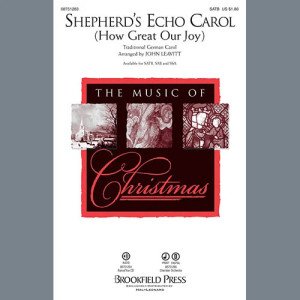 Shepherd's Echo Carol (How Great Our Joy) (arr. John Leavitt) - Full Score