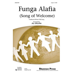 Funga Alafia (arr. Jill Gallina)