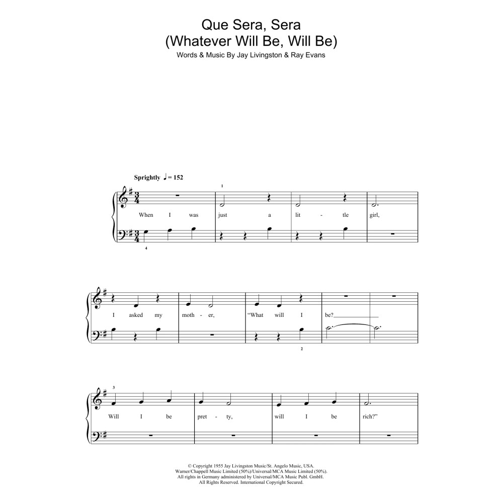 Que Sera, Sera (Was auch immer sein wird, wird sein)