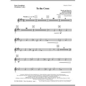 To The Cross - Tenor Sax (sub. Tbn 2)