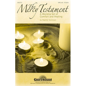 The Mercy Testament (A Worship Set Of Comfort And Healing)
