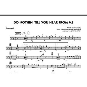 Do Nothin' Till You Hear From Me - Trombone 2