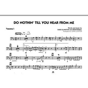Do Nothin' Till You Hear From Me - Trombone 3