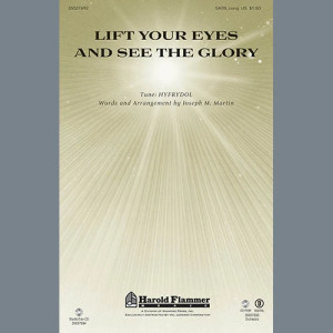 Lift Your Eyes And See The Glory