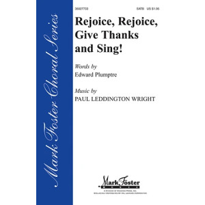 Rejoice, Rejoice, Give Thanks And Sing!