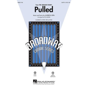Pulled (from The Addams Family) (arr. Ed Lojeski)