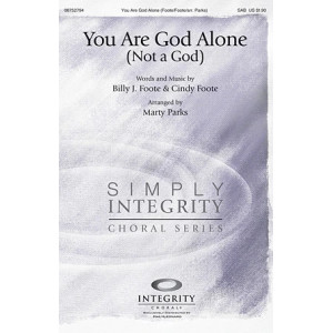 You Are God Alone (Not A God)