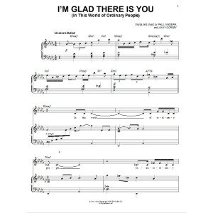 I'm Glad There Is You (In This World Of Ordinary People)