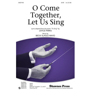 O Come Together, Let Us Sing