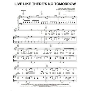 Live Like There''s No Tomorrow