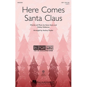 Here Comes Santa Claus (Right Down Santa Claus Lane)