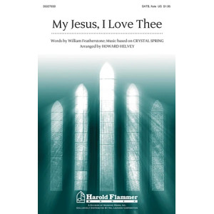 My Jesus, I Love Thee