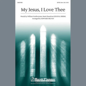My Jesus, I Love Thee