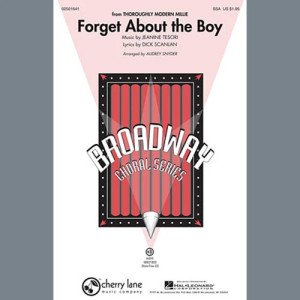 Forget About The Boy (from Thoroughly Modern Millie) (arr. Audrey Snyder)