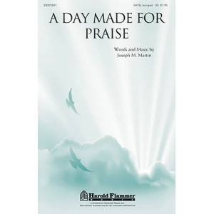 A Day Made For Praise