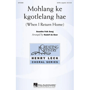 Mohlang Ke Kgotlelang Hae (When I Return Home)