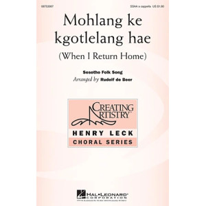 Mohlang Ke Kgotlelang Hae (When I Return Home)