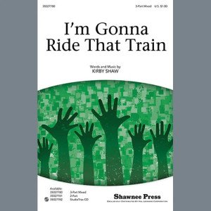 I'm Gonna Ride That Train - Trumpet 1