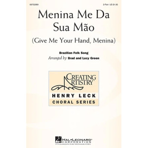 Menina Me Da Sua Mao (Give Me Your Hand, Menina)
