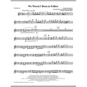 We Weren''t Born To Follow - Tenor Sax