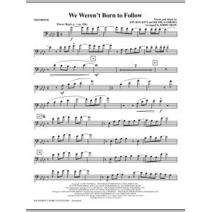 We Weren''t Born To Follow - Posaune