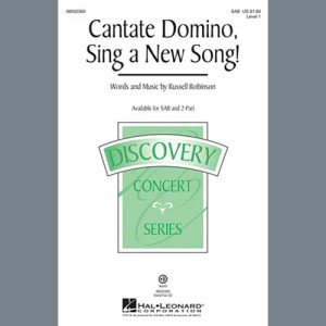 Cantate Domino, Sing A New Song!