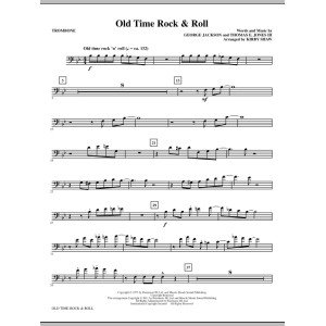 Old Time Rock & Roll - Trombone