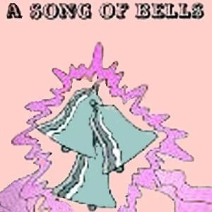 A Song Of Bells