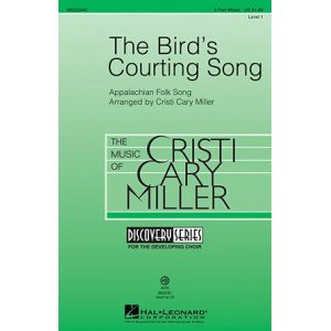 The Bird's Courting Song (arr. Cristi Cary Miller)