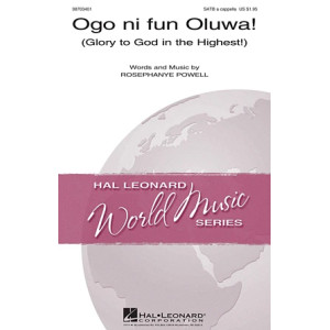 Ogo Ni Fun Oluwa! (Glory To God In The Highest!)