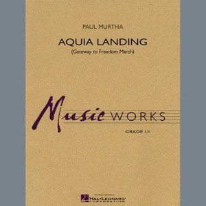 Aquia Landing (Gateway To Freedom March) - Bb Clarinet 2