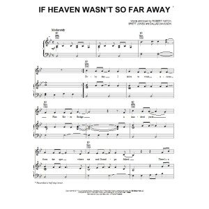 If Heaven Wasn't So Far Away