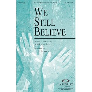 We Still Believe