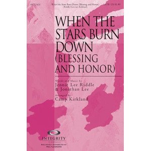 When The Stars Burn Down (Blessing And Honor)