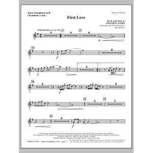 First Love - Tenor Sax (sub. Tbn 2)