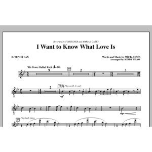 I Want To Know What Love Is - Tenor Sax