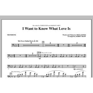 I Want To Know What Love Is - Trombone