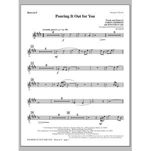 Pouring It Out For You - F Horn