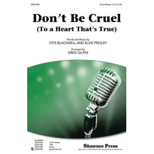 Don't Be Cruel (To A Heart That's True)