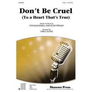 Don't Be Cruel (To A Heart That's True)