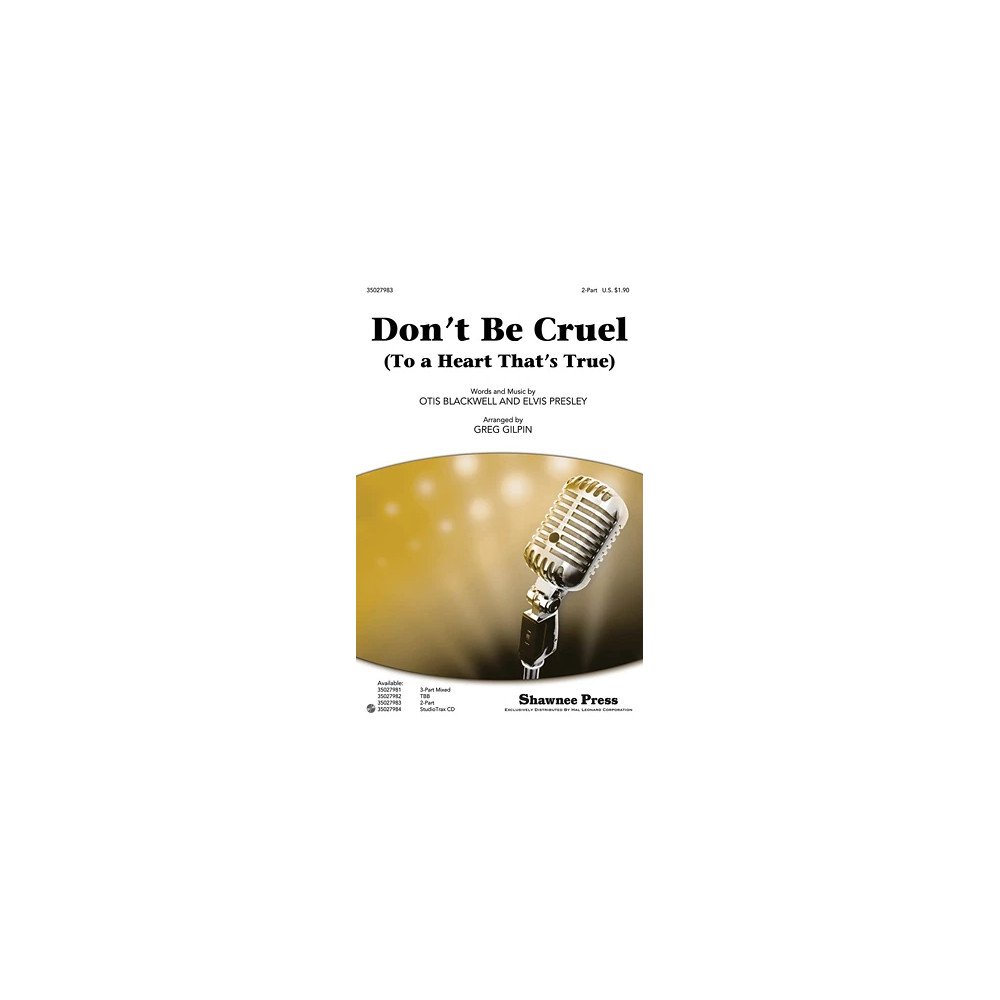 Don't Be Cruel (To A Heart That's True)
