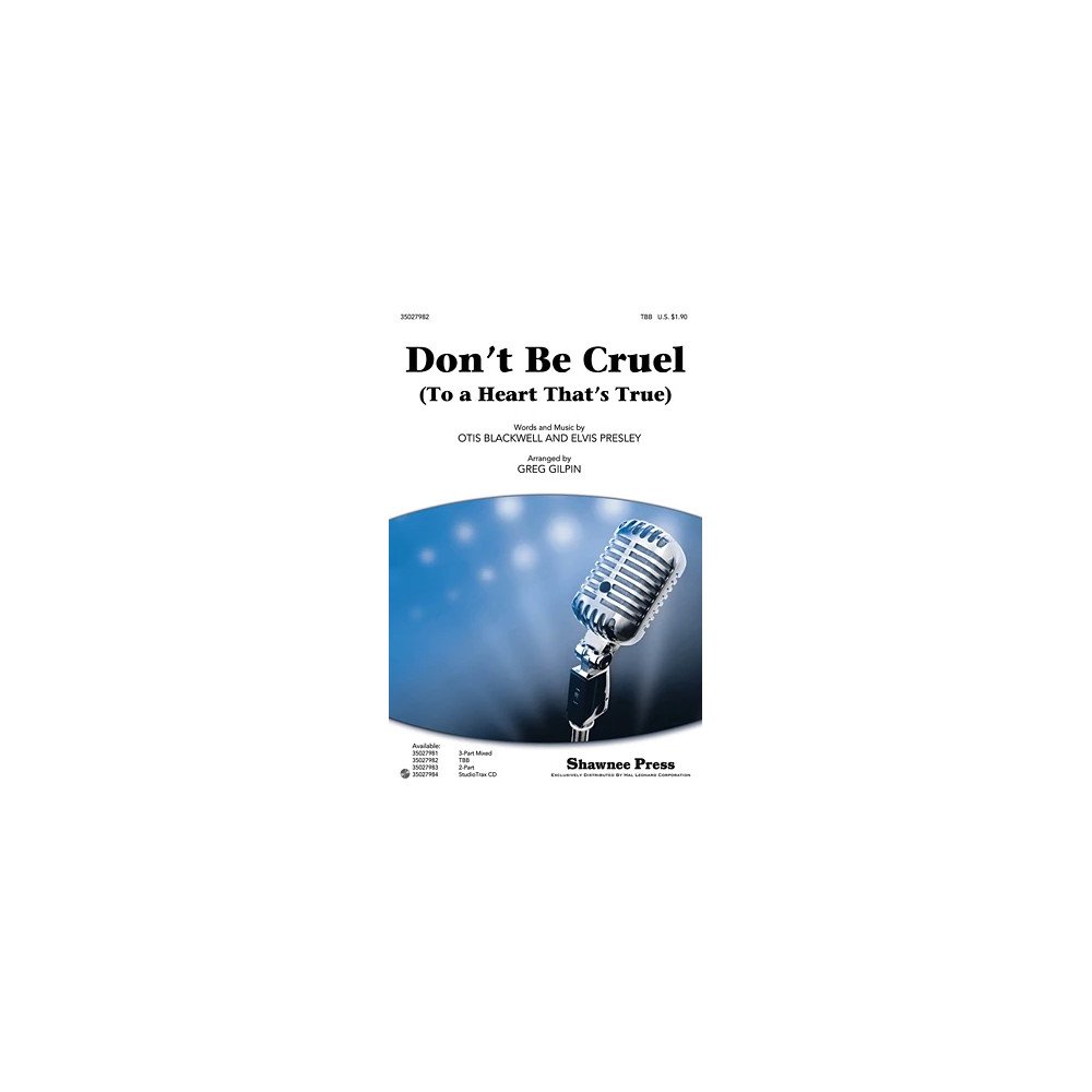 Don't Be Cruel (To A Heart That's True)