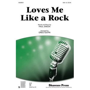 Loves Me Like A Rock (arr. Greg Gilpin)