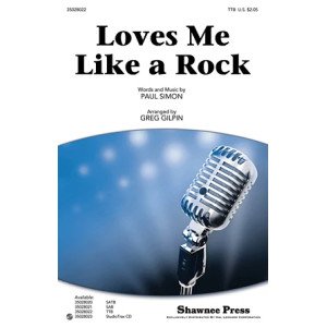 Loves Me Like A Rock (arr. Greg Gilpin)